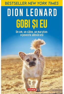 Copertă produs Gobi și eu. Un om, un c&acirc;ine, un maraton: o poveste adevărată