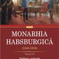 Copertă produs Monarhia Habsburgică (1848-1918) &bull; Volumul III - gallery small 