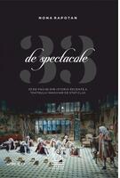 33 de spectacole - 33 de pagini din istoria recentă a Teatrului Maghiar de Stat Cluj