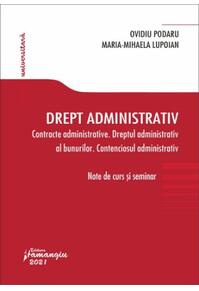 Copertă produs Drept administrativ. Contracte administrative. Dreptul administrativ al bunurilor. Contenciosul administrativ