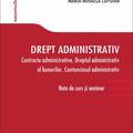 Copertă produs Drept administrativ. Contracte administrative. Dreptul administrativ al bunurilor. Contenciosul administrativ - gallery small 