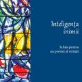 Copertă produs Inteligența inimii. Schițe pentru un portret al virtuții - gallery small 