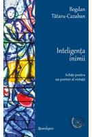 Imagine produs Inteligența inimii. Schițe pentru un portret al virtuții