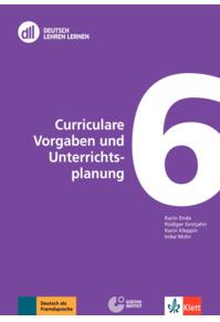 Copertă produs DLL 06: Curriculare Vorgaben und Unterrichtsplanung. Fort- und Weiterbildung weltweit. Buch mit DVD