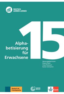 Copertă produs DLL 15: Alphabetisierung f&uuml;r Erwachsene. Deutsch als Zweitsprache. Buch mit DVD