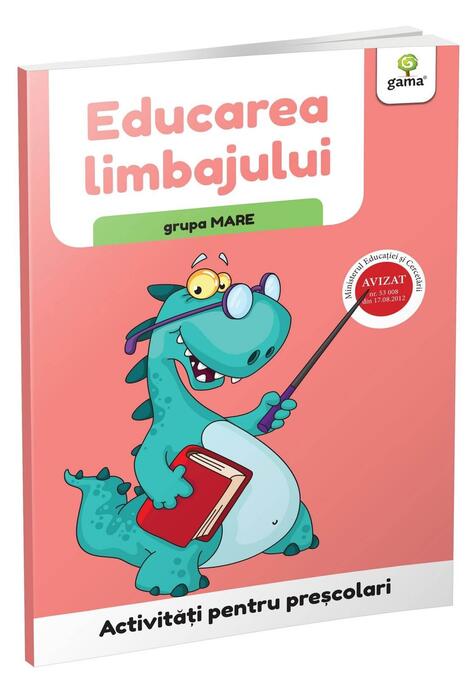 Copertă produs Educarea limbajului - grupa mare. Activități pentru preșcolari