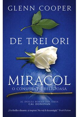 Copertă produs De Trei Ori Miracol