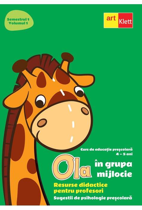 Copertă produs OLA &icirc;n grupa mijlocie. Resurse didactice pentru profesori. Semestrul 1. Volumul 1. Sugestii de psihologie preșcolară.