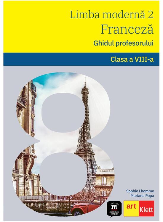 Copertă produs Limba Franceză. Ghidul profesorului L2. Clasa a VIII-a. - gallery big 1