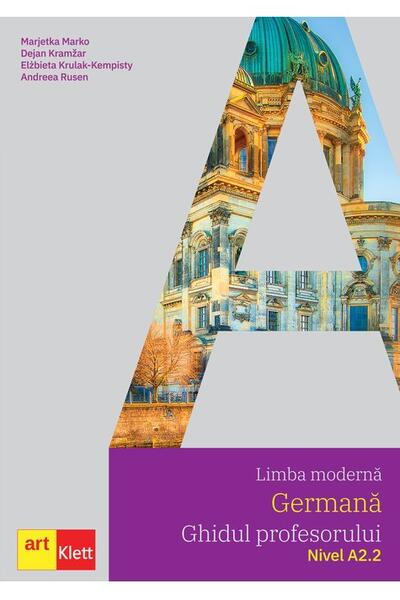 Limba germană. Ghidul profesorului A2.2. Clasa a VI-a