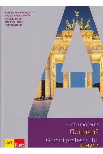 Limba germană. Ghidul profesorului A1.2. Clasa a VI-a
