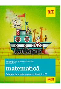 Copertă produs Clasele a II-a, a III-a și a IV-a. Concursul național de MATEMATICĂ LuminaMath