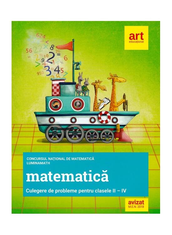 Copertă produs Clasele a II-a, a III-a și a IV-a. Concursul național de MATEMATICĂ LuminaMath - gallery big 1