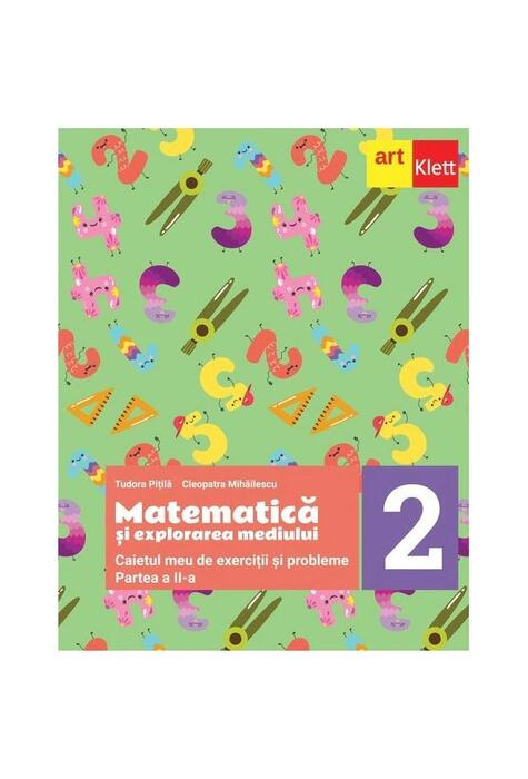 Copertă produs Matematică și explorarea mediului. Caietul meu de exerciții și probleme. Clasa a II-a. Partea a II-a