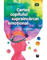 Copertă produs Cartea copilului supra&icirc;ncărcat emoțional - thumb 1