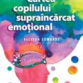 Copertă produs Cartea copilului supra&icirc;ncărcat emoțional - gallery small 