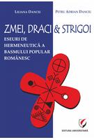 Imagine produs Zmei, draci și strigoi. Eseuri de hermeneutică a basmului popular rom&acirc;nesc