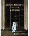 Copertă produs Micuța fantomă care era o păturică - thumb 1