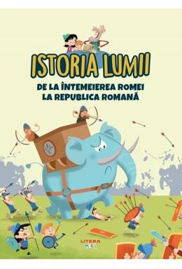 Copertă produs De la &icirc;ntemeierea Romei la Republica Romană (Vol. 8)