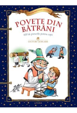 Copertă produs Povețe din bătr&acirc;ni. 600 de proverbe pentru copii