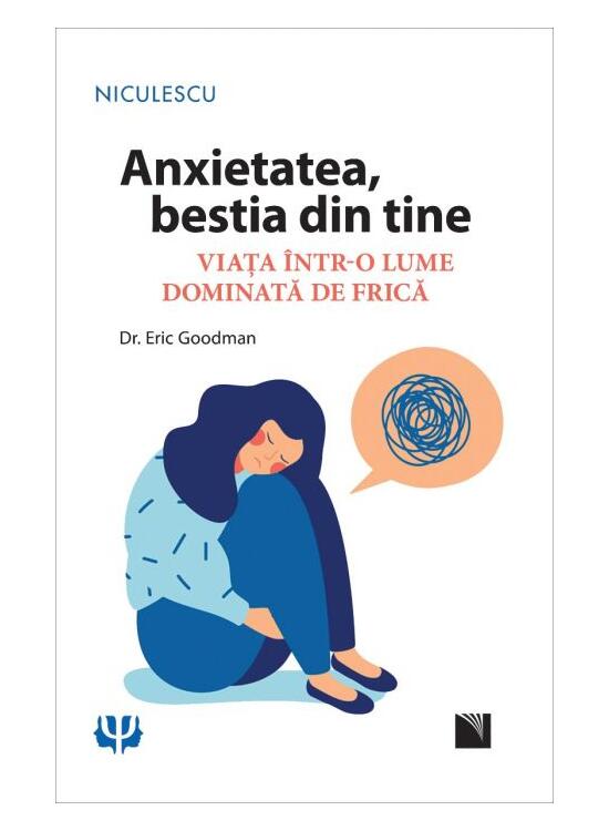Copertă produs Anxietatea, bestia din tine. Viața &icirc;ntr-o lume dominată de frică - gallery big 1