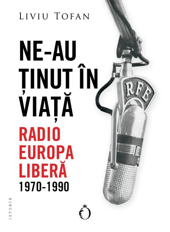 Copertă produs Ne-au ținut &icirc;n viață. Radio Europa Liberă, 1970-1990 - gallery big 1