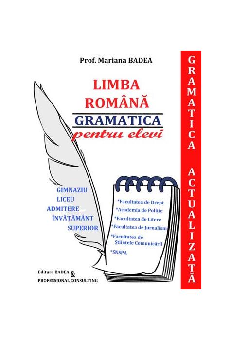 Copertă produs Limba Rom&acirc;nă - gramatica pentru elevi (Gramatică actualizată)