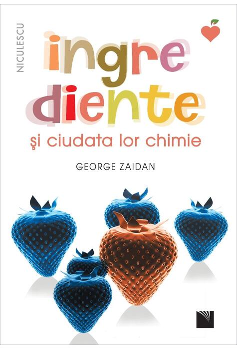 Copertă produs Ingrediente și ciudata lor chimie