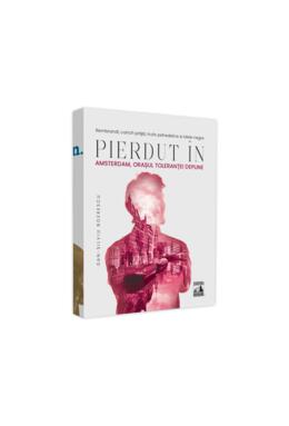 Copertă produs Pierdut &icirc;n Amsterdan, orașul toleranței depline