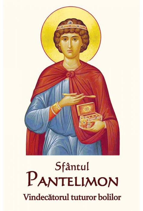 Copertă produs Sf&acirc;ntul Pantelimon - Vindecătorul tuturor bolilor