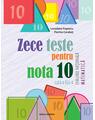 Copertă produs Zece teste pentru nota 10 &ndash; Evaluare Națională Matematică &ndash; clasa a VIII-a - thumb 1