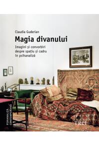 Copertă produs Magia divanului. Imagini și convorbiri despre spațiu și cadru &icirc;n psihanaliză
