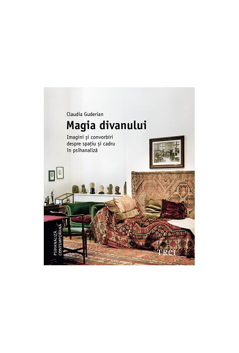 Copertă produs Magia divanului. Imagini și convorbiri despre spațiu și cadru &icirc;n psihanaliză