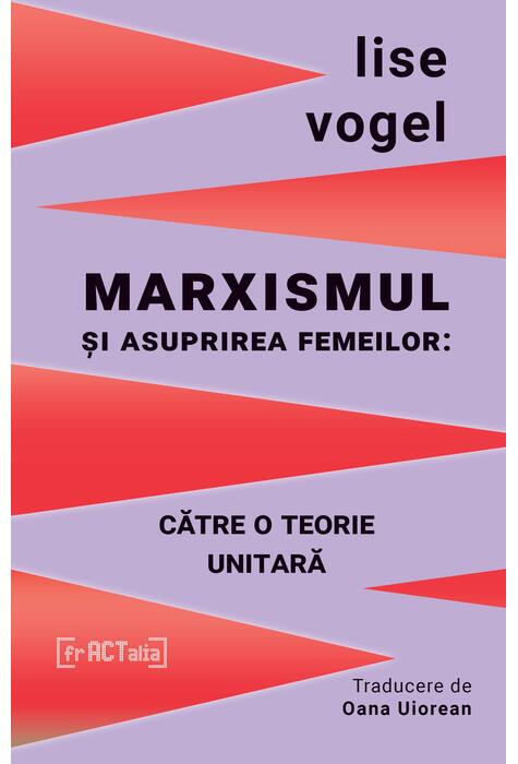 Copertă produs Marxismul și asuprirea femeilor: către o teorie unitară