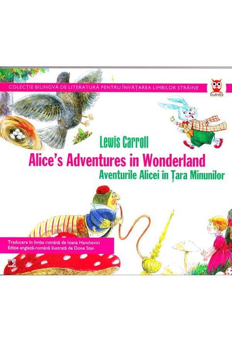 Copertă produs Alice&rsquo;s Adventures in Wonderland &ndash; Aventurile Alicei &icirc;n Ţara Minunilor