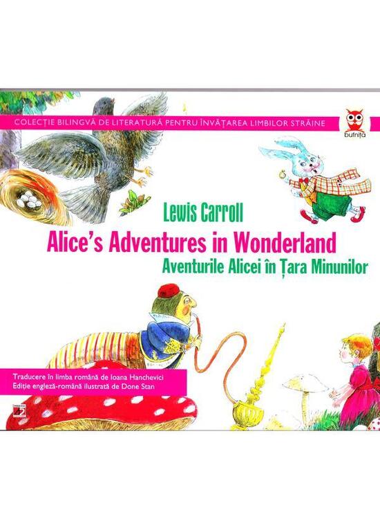 Copertă produs Alice&rsquo;s Adventures in Wonderland &ndash; Aventurile Alicei &icirc;n Ţara Minunilor - gallery big 1