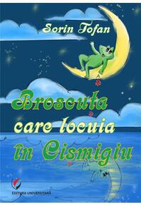 Copertă produs Broscuța care locuia &icirc;n Cișmigiu