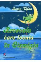 Imagine produs Broscuța care locuia &icirc;n Cișmigiu