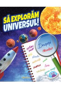 Copertă produs Să explorăm universul!