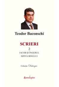 Copertă produs Scrieri 2. Iacob și &icirc;ngerul. Ispita binelui