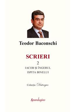 Copertă produs Scrieri 2. Iacob și &icirc;ngerul. Ispita binelui