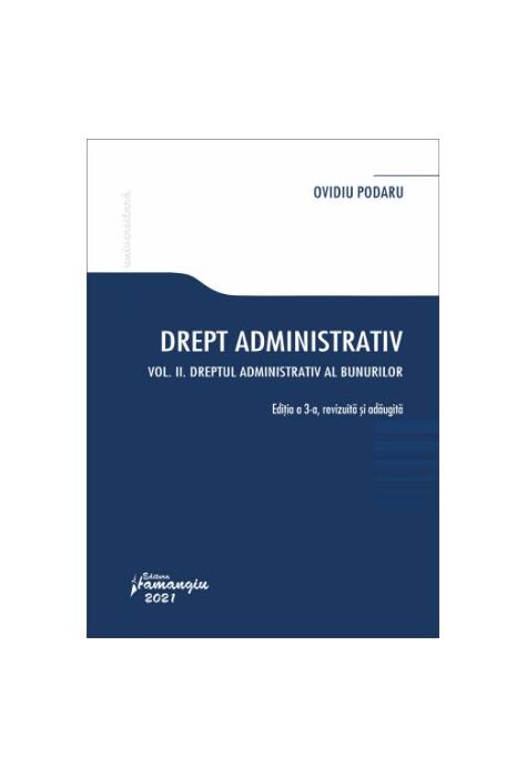 Copertă produs Drept administrativ. Curs universitar. Vol. II. Ediția a 3-a
Dreptul administrativ al bunurilor
