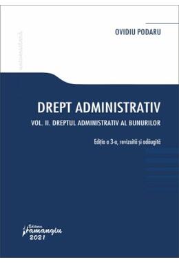 Copertă produs Drept administrativ. Curs universitar. Vol. II. Ediția a 3-a
Dreptul administrativ al bunurilor