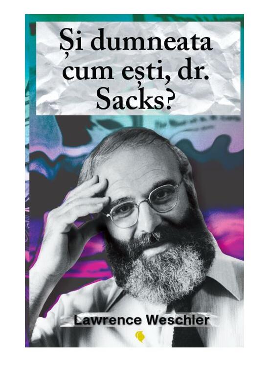 Copertă produs Și dumneata cum ești, dr. Sacks? - gallery big 1