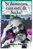 Imagine produs Și dumneata cum ești, dr. Sacks?