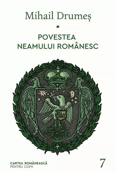 Povestea neamului rom&acirc;nesc (Vol. 7)