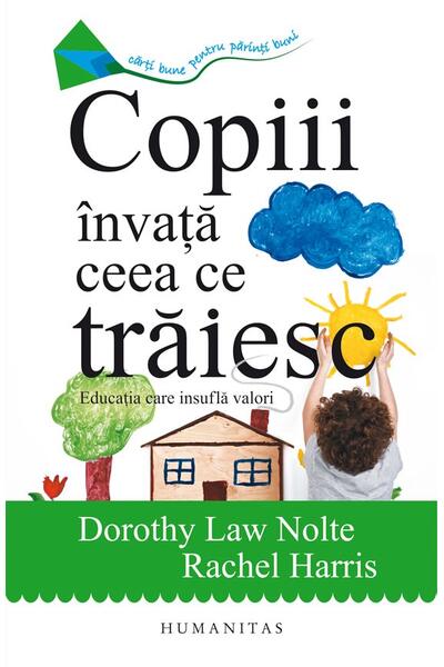 Copiii &icirc;nvaţă ceea ce trăiesc