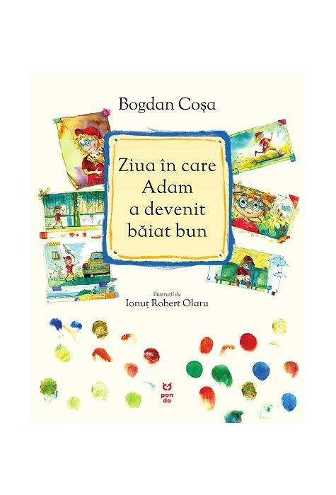 Copertă produs Ziua &icirc;n care Adam a devenit băiat bun