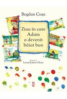 Imagine produs Ziua &icirc;n care Adam a devenit băiat bun