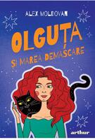 Olguța și marea demascare (Vol. 3)